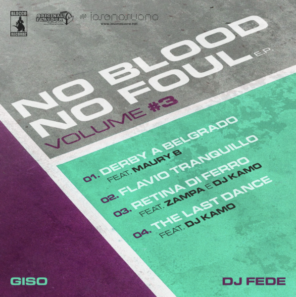 Screenshot-2025-05-29-alle-09.28.48 "No Blood No Foul E.P. Parte 3": DJ Fede & Giso chiudono la trilogia tra hip hop e basket di strada