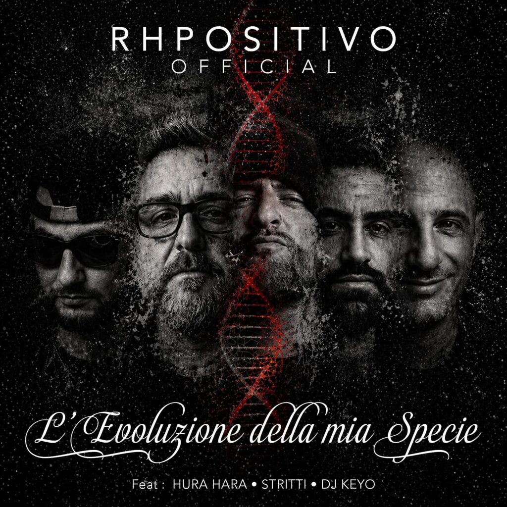 WhatsApp-Image-2026-05-06-at-13.16.56-1024x1024 RHPositivo, Hura Hara, Stritti e Dj Keyo: “L’Evoluzione Della Mia Specie” riporta il conscious rap al centro