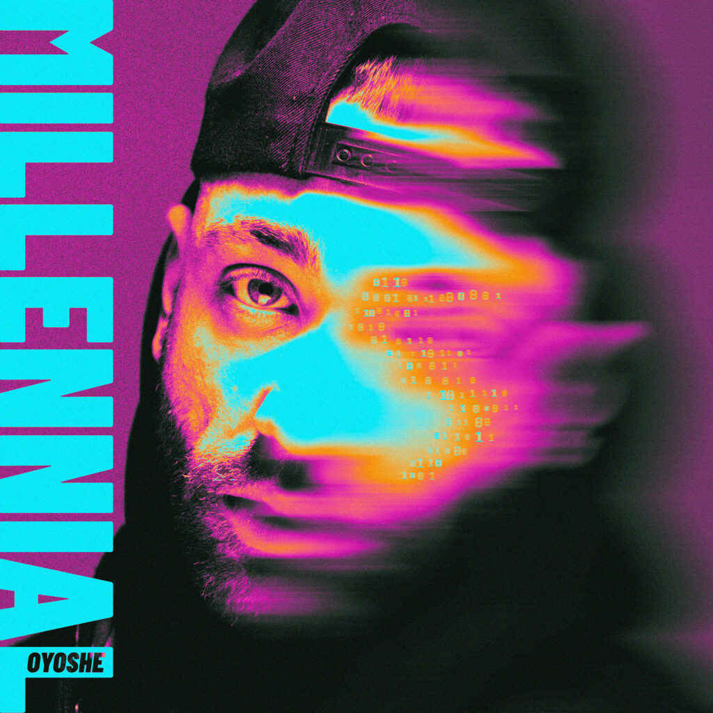 MILLENIAL-FRONT-WEB_02-1024x1024 OYOSHE firma con “MILLENNIAL” uno dei dischi underground più completi dell’anno